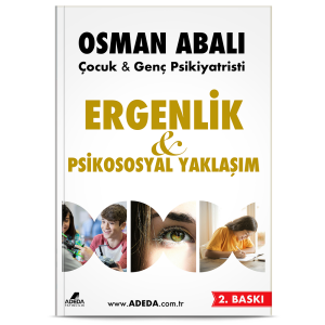 Ergenlik ve Psikososyal Yaklaşım