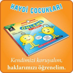 Tehlikeden Önce Serisi - 1                                                              Çocuk İstismarını Önleme Kitabı
