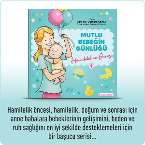 MUTLU BEBEĞİN GÜNLÜĞÜ-1 Hamilelik ve Öncesi
