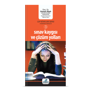 Sınav Kaygısı ve Çözüm Yolları